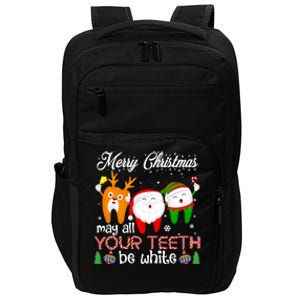 Christmas Dental May All Your Teeth Be White Santa Dental Gift Impact Tech Backpack