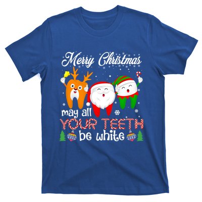 Christmas Dental May All Your Teeth Be White Santa Dental Gift T-Shirt