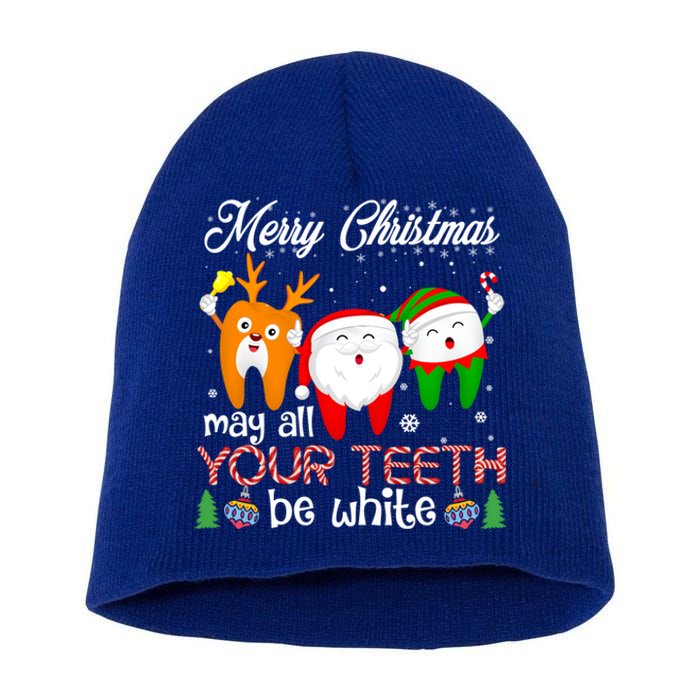 Christmas Dental May All Your Teeth Be White Santa Dental Gift Short Acrylic Beanie