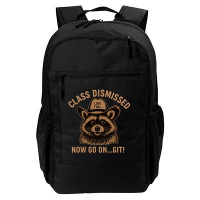 Class Dismissed Now Go On Git Last Day Of School Raccoon Backpack