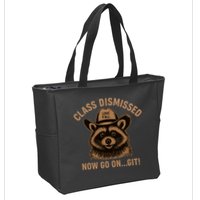 Class Dismissed Now Go On Git Last Day Of School Raccoon Zip Tote Bag