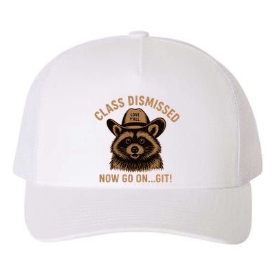 Class Dismissed Now Go On Git Last Day Of School Raccoon Yupoong Adult 5-Panel Trucker Hat