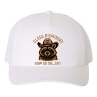Class Dismissed Now Go On Git Last Day Of School Raccoon Yupoong Adult 5-Panel Trucker Hat