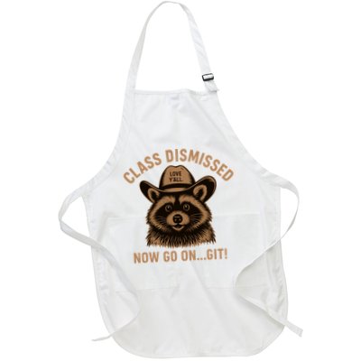 Class Dismissed Now Go On Git Last Day Of School Raccoon Apron
