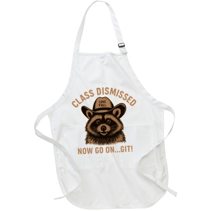 Class Dismissed Now Go On Git Last Day Of School Raccoon Apron