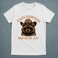 Class Dismissed Now Go On Git Last Day Of School Raccoon T-Shirt