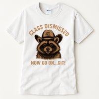 Class Dismissed Now Go On Git Last Day Of School Raccoon Tall T-Shirt