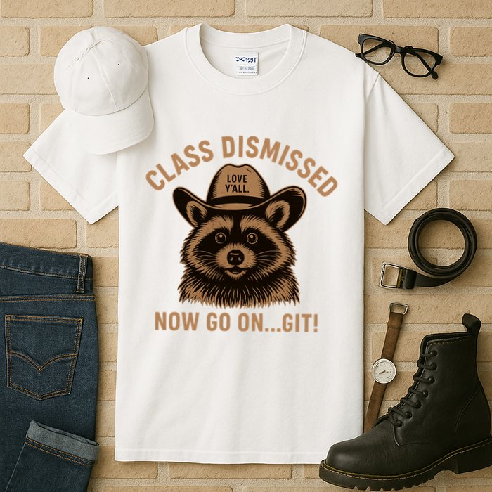 Class Dismissed Now Go On Git Last Day Of School Raccoon Tall T-Shirt
