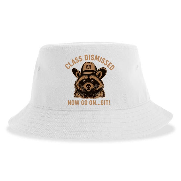 Class Dismissed Now Go On Git Last Day Of School Raccoon Sustainable Bucket Hat
