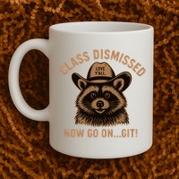 Class Dismissed Now Go On Git Last Day Of School Raccoon Mug