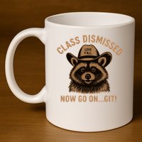 Class Dismissed Now Go On Git Last Day Of School Raccoon 11oz C Handle Ceramic Mug