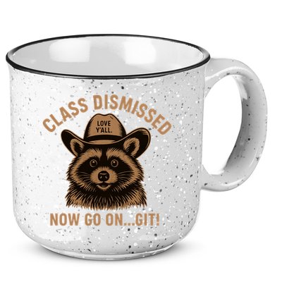 Class Dismissed Now Go On Git Last Day Of School Raccoon 15oz Campfire Ceramic Mug