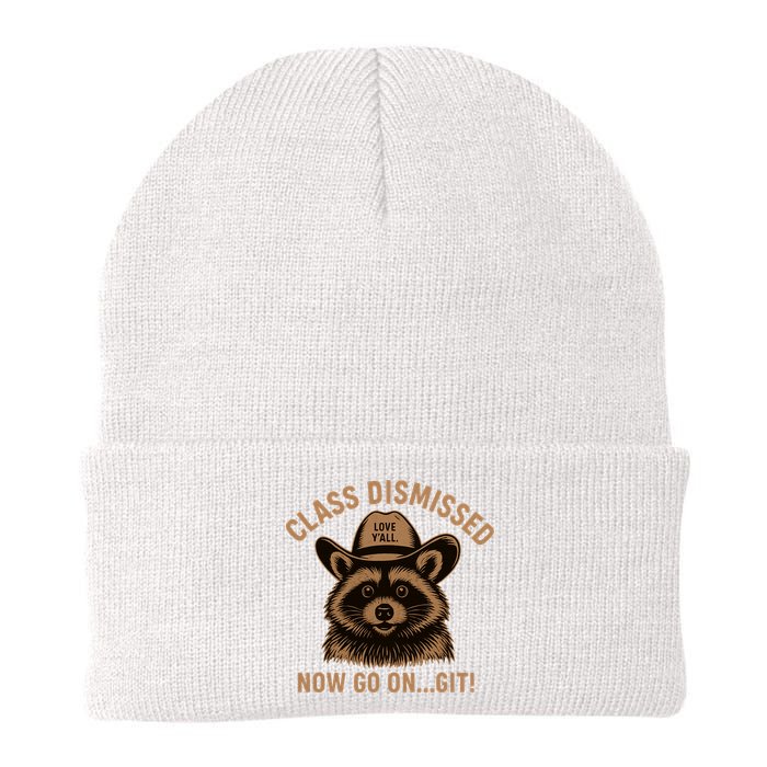 Class Dismissed Now Go On Git Last Day Of School Raccoon Beanie