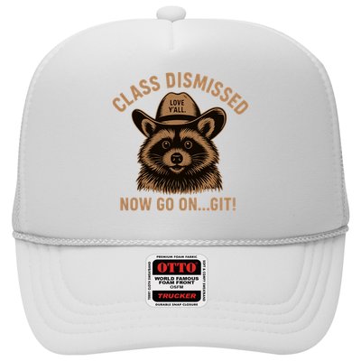 Class Dismissed Now Go On Git Last Day Of School Raccoon Trucker Hat