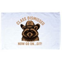 Class Dismissed Now Go On Git Last Day Of School Raccoon Microfiber Hand Towel
