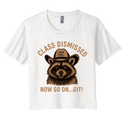 Class Dismissed Now Go On Git Last Day Of School Raccoon Crop Top