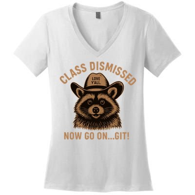 Class Dismissed Now Go On Git Last Day Of School Raccoon Women's V-Neck T-Shirt