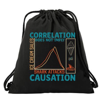 Correlation Does Not Imply Causation Shark Attacks Ice Cream Drawstring Bag