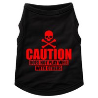 Caution Does Not Play Well With Others Doggie Tank