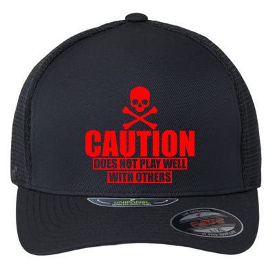 Caution Does Not Play Well With Others Flexfit Unipanel Trucker Cap