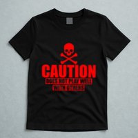 Caution Does Not Play Well With Others T-Shirt