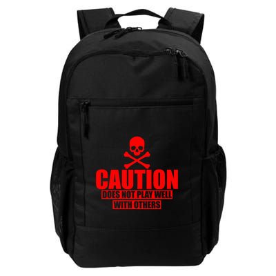 Caution Does Not Play Well With Others Daily Commute Backpack