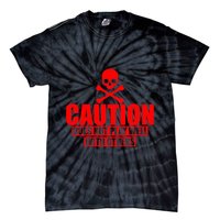 Caution Does Not Play Well With Others Tie-Dye T-Shirt
