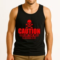 Caution Does Not Play Well With Others Tank Top