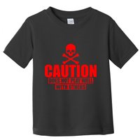 Caution Does Not Play Well With Others Toddler T-Shirt