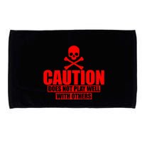 Caution Does Not Play Well With Others Microfiber Hand Towel