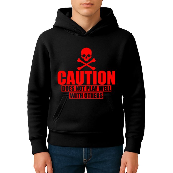 Caution Does Not Play Well With Others Kids Hoodie