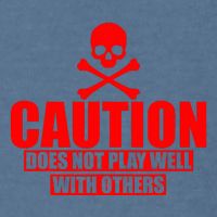 Caution Does Not Play Well With Others Garment-Dyed Sweatshirt