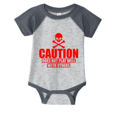 Caution Does Not Play Well With Others Infant Baby Jersey Bodysuit