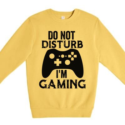 Christmas Do Not Disturb Im Gaming Gift Video Game Gamer Gift Premium Crewneck Sweatshirt