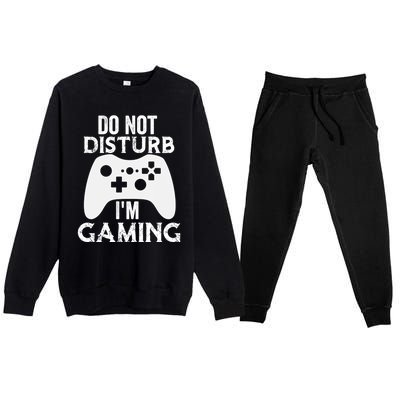 Christmas Do Not Disturb Im Gaming Gift Video Game Gamer Gift Premium Crewneck Sweatsuit Set