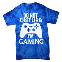 Christmas Do Not Disturb Im Gaming Gift Video Game Gamer Gift Tie-Dye T-Shirt