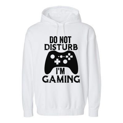 Christmas Do Not Disturb Im Gaming Gift Video Game Gamer Gift Garment-Dyed Fleece Hoodie