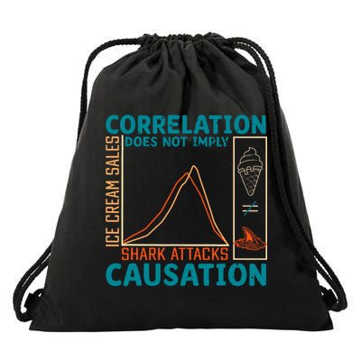 Correlation Does Not Imply Causation Shark Attacks Ice Cream  Drawstring Bag