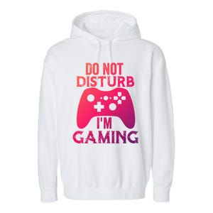 Christmas Do Not Disturb Im Gaming Gift Video Game Gamer Gift Garment-Dyed Fleece Hoodie