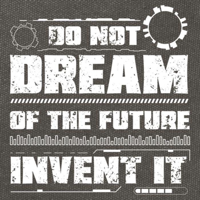 Cool Do Not Dream Of The Future Invent It A Future Inventor Gift Cotton Canvas Backpack