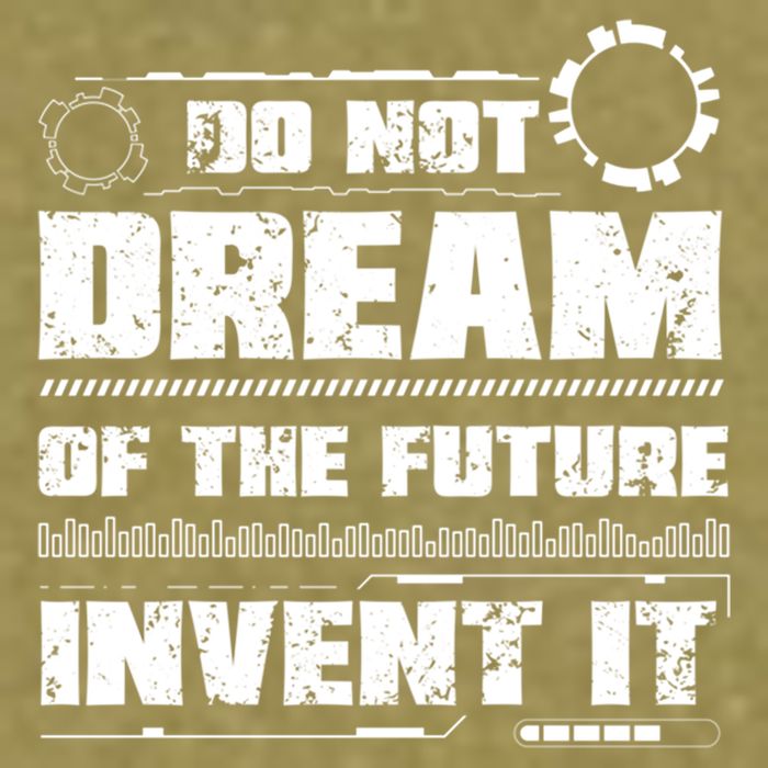 Cool Do Not Dream Of The Future Invent It A Future Inventor Gift Garment-Dyed Women's Muscle Tee