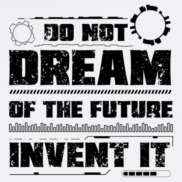Cool Do Not Dream Of The Future Invent It A Future Inventor Gift Garment-Dyed Sweatshirt