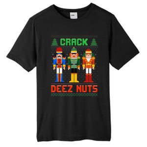 Crack Deez Nuts Nutcracker Ugly Christmas Funny Xmas Tall Fusion ChromaSoft Performance T-Shirt