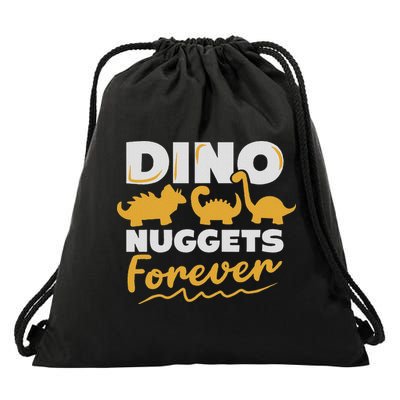 Chicken Dino Nuggets Lover Dino Nuggets Forever Funny Drawstring Bag