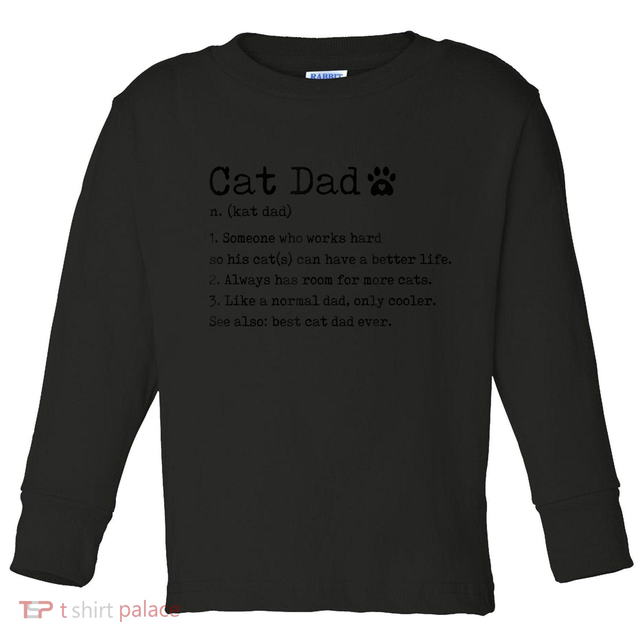 Cat Dad Noun Definition Cat Trainer Cat Lover Animals Pets Toddler Long Sleeve Shirt