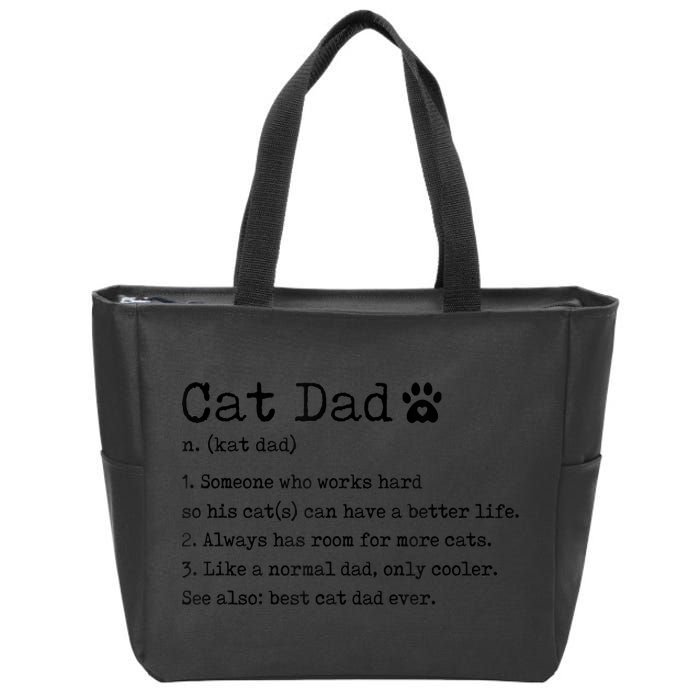 Cat Dad Noun Definition Cat Trainer Cat Lover Animals Pets Zip Tote Bag