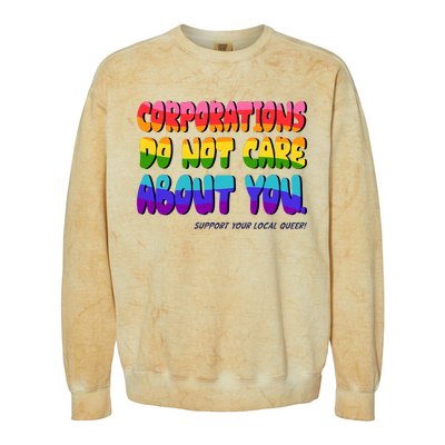 Corporations Do Not Care About You Support Your Local Queer Colorblast Crewneck Sweatshirt