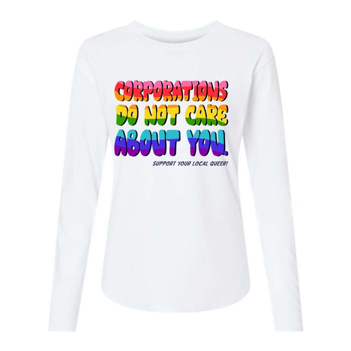 Corporations Do Not Care About You Support Your Local Queer Womens Cotton Relaxed Long Sleeve T-Shirt