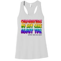 Corporations Do Not Care About You Support Your Local Queer Women's Racerback Tank