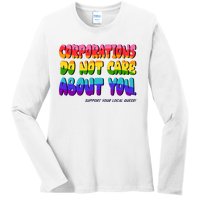 Corporations Do Not Care About You Support Your Local Queer Ladies Long Sleeve Shirt